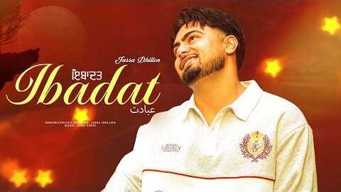 Ibadat | Jassa Dhillon | Josh Sidhu  | Latest Punjabi Songs 2026