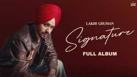 Signature (Full Album) Lakhi Ghuman | Deep Jandu | Jang Dhillon | New Punjabi Songs 2026