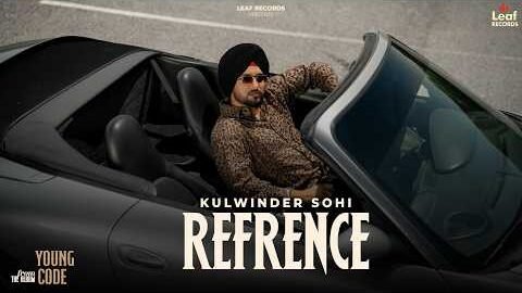 Refrence : Young Code | Kulwinder Sohi | New Punjabi Songs 2026 | Latest Punjabi Songs 2026