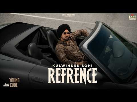 Refrence : Young Code | Kulwinder Sohi | New Punjabi Songs 2026 | Latest Punjabi Songs 2026