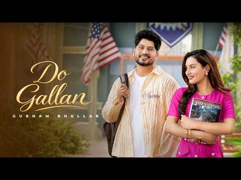 Do Gallan – Gurnam Bhullar (Official Music Video) Desi Crew – K Million Music – Punjabi Song
