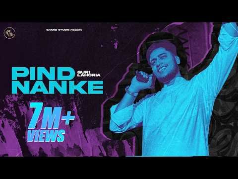 Pind Nanke (Official Video) – Guri Lahoria | Devilo | Grand Studio  | New Punjabi Songs