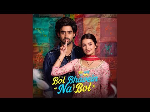 Wakh Ni Ho Sakde (From “Bol Bhavein Na Bol”)