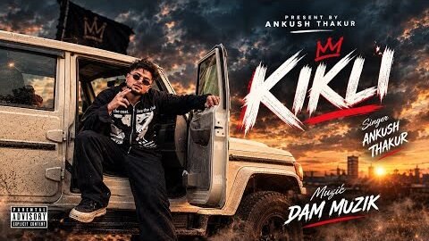 KIKLI ( OFFICIAL VISUAL ) ANKUSH THAKUR | DAM MUZIK | LATEST PUNJABI SONG 2026