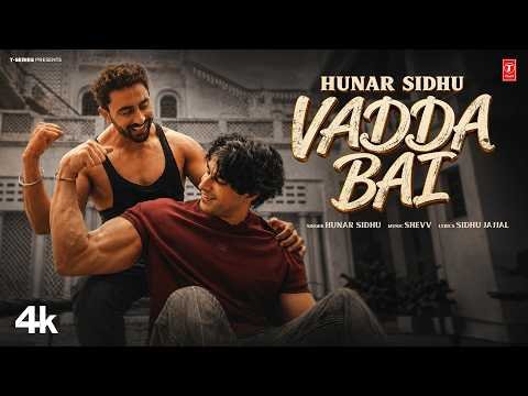 VADDA BAI (Official Video) | HUNAR SIDHU | Latest Punjabi Songs 2026 | T-Series