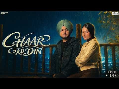 New Punjabi Songs 2026 | Chaar Ku Din (Official Song) Prabh Bains | Latest Punjabi Songs 2026
