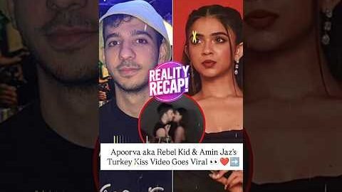 The Rebel Kid Apoorva Mukhija & Amin Jaz Romance: Viral KISS Video Explained!!