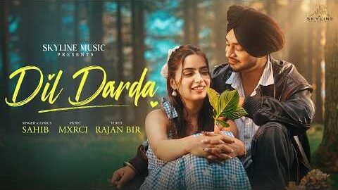 SAHIB :  Dil Darda (Official Video) Mxrci | Latest Punjabi Songs 2026 | New Punjabi Songs 2026