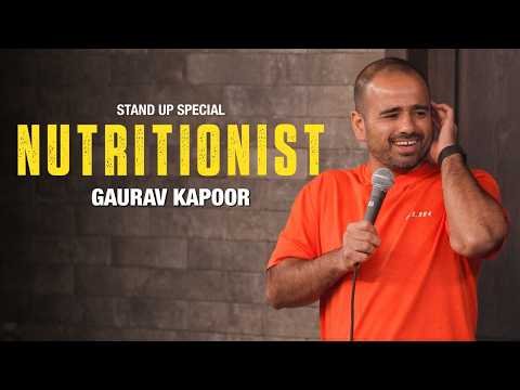 NUTRITIONIST | STAND UP COMEDY | GAURAV KAPOOR