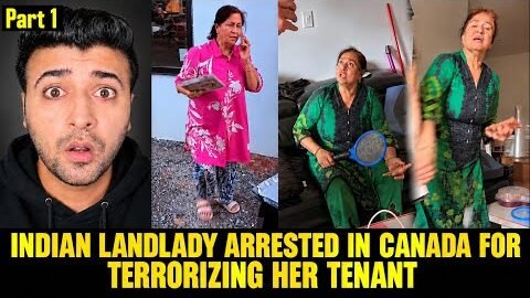 Indian 🇮🇳 Landlady ARRESTED in Canada 🇨🇦 for Terrorizing Her Tenant