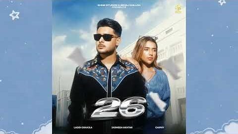 26 – Laddi Chhajla | Jasmeen Akhtar | Gaiphy | (Official Music Audio) | New Punjabi Songs 2026