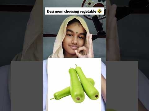 desi mom choosing vegetable 😂 #funny #daliymemes #comedy #relatable #comdeymemes #shorts #desi#reels