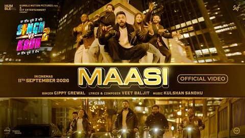 Maasi | Gippy Grewal | Shehnaaz Gill | Singh Vs Kaur 2 | Speed Records