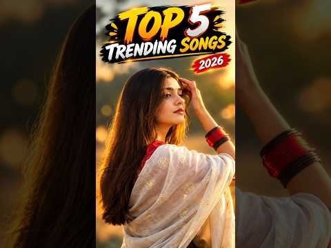 Top 5 Viral Songs of 2026 🔥🎶 | YouTube & Instagram Trending Hits #trending Shorts