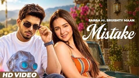 MISTAKE (HD Video) Sabba I Laddi Gill | Punjabi Song 2026 | Latest New Punjabi Song 2026