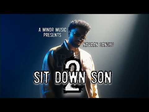 Sit Down Son 2 (Full Song) Navaan Sandhu || New Punjabi Songs 2025