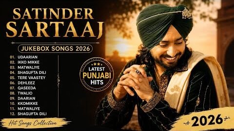 Satinder Sartaaj Latest Punjabi Songs 2026 ❤️ | Best Punjabi Hits Playlist | Jukebox Collection