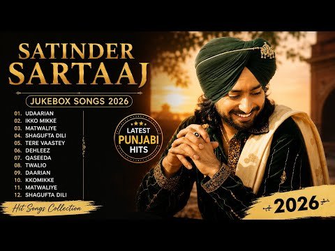 Satinder Sartaaj Latest Punjabi Songs 2026 ❤️ | Best Punjabi Hits Playlist | Jukebox Collection