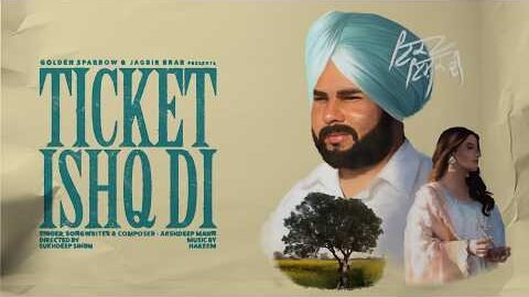 Ticket Ishq Di Arshdeep Mann (Official Video) Hakeem | New Punjabi Song 2026 Latest this week