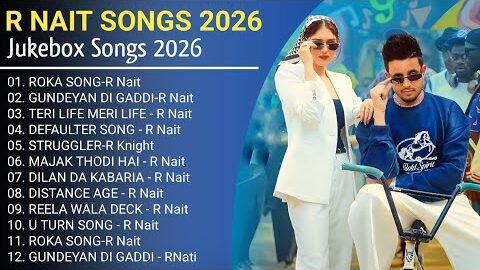 R Nait New Song 2026 | New Punjabi Song 2025 | R Nait All Punjabi Song 2026 | New Song
