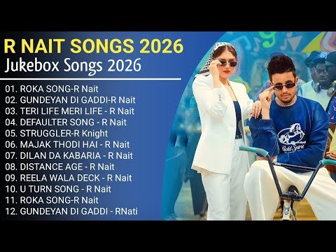 R Nait New Song 2026 | New Punjabi Song 2025 | R Nait All Punjabi Song 2026 | New Song