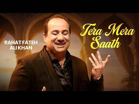 Tera Mera Sath | Rahat Fateh Ali Khan | New Punjabi Songs 2026 | Latest Punjabi Songs 2026
