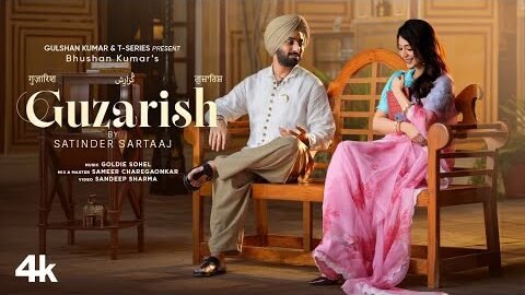 GUZARISH (गुज़ारिश) – SATINDER SARTAAJ | BHUSHAN KUMAR
