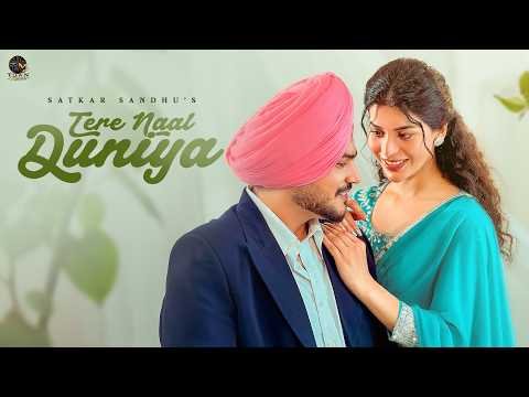 Tere Naal Duniya ( Full Video ) Satkar Sandhu | Kuldeep Rathorr | Scooby | New Punjabi Songs 2026