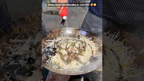 Street Style Desi Noodles in Just 60/-🥵😋 #food #foodlover #foodvlog #foodlovers #foodchallenge