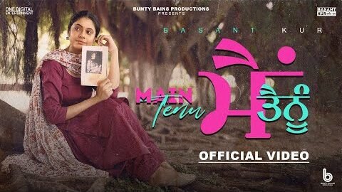 MAIN TENU | Basant Kur | Jashan Inder | New Punjabi Songs | Punjabi Songs 2023