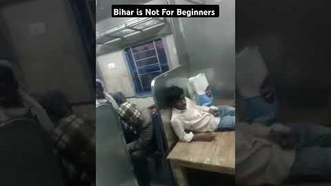 Bihar is not for Beginners Viral Video #bihar #bihari #bihari_status #trainvideo #trainvideos