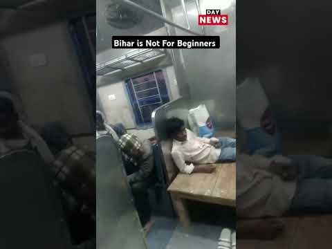 Bihar is not for Beginners Viral Video #bihar #bihari #bihari_status #trainvideo #trainvideos