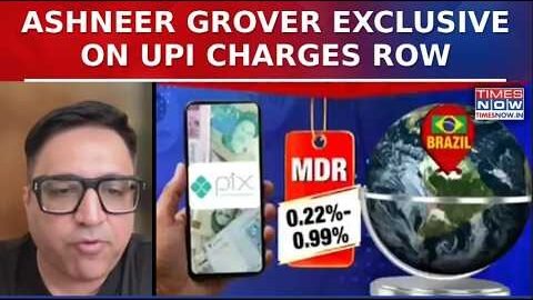 BharatPe EX MD Ashneer Grover Exclusive Interview On UPI Charges Row; Says ‘Small Shopkeepers…’