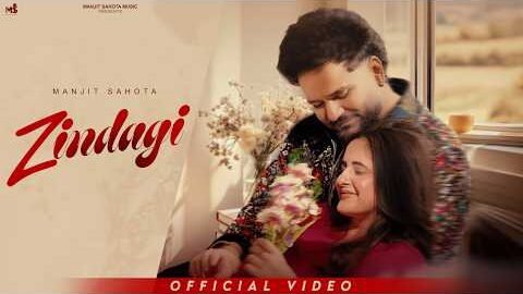 New Punjabi Songs 2026 | Zindagi (Official Song) Manjit Sahota | Latest Punjabi Songs 2026
