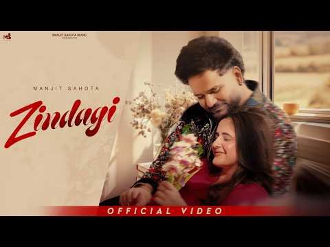 New Punjabi Songs 2026 | Zindagi (Official Song) Manjit Sahota | Latest Punjabi Songs 2026