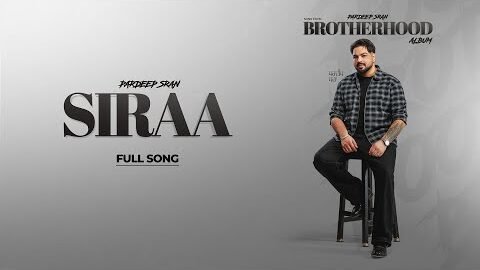 Siraa (Lyrical Video) Pardeep Sran | Ashu Sidhu | New Punjabi Songs 2026 | Punjabi Songs