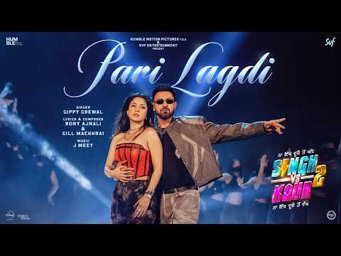 Pari Lagdi | Singh Vs Kaur 2 | Gippy Grewal | Shehnaaz Gill | New Punjabi Song 2026