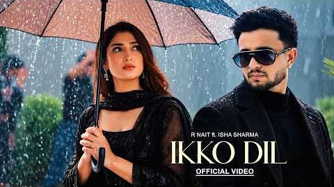 IKKO DIL (Official VIdeo) R Nait | New Punjabi Songs 2026 | Latest Punjabi Songs 2026