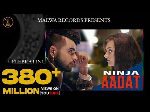AADAT – NINJA | PARMISH VERMA | MOST ROMANTIC SONGS | MALWA RECORDS