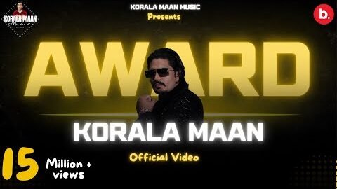 AWARD (Official Video) – Korala Maan | Desi Crew | Punjabi Song 2023