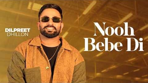 Nooh Bebe Di | Dilpreet Dhillon | Latest Punjabi Songs 2026 | New Punjabi Songs 2026 | Speed Records