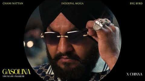 GASOLINA (Visualizer) | Chani Nattan | Inderpal Moga | Chinna | Byg Byrd | New Punjabi Song