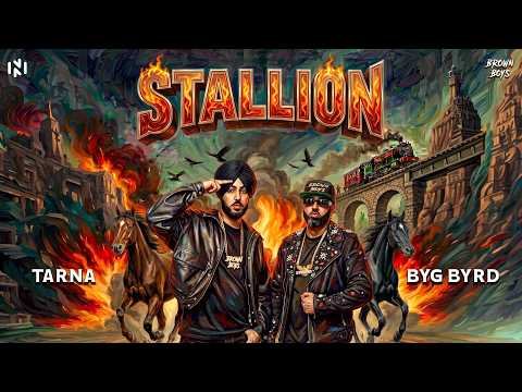 Stallion (Official Video) | Tarna & Byg Byrd | Punjabi Song 2026