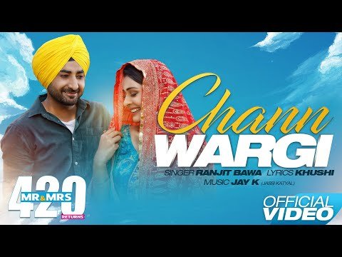 Chann Wargi (Full Song) – Ranjit Bawa | Mr & Mrs 420 Returns | New Songs 2020 | Lokdhun