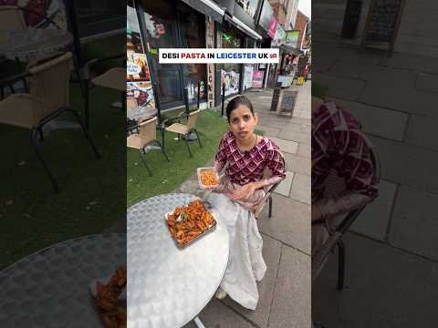 Desi pasta in Leicester, UK🤩❤️ #london #trending #shorts