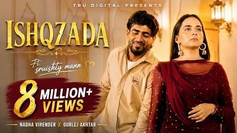 ISHQZADA : NADHA | Gurlej Akhtar | New Punjabi Songs | Desi Crew | Raana | Latest Punjabi Songs 2021