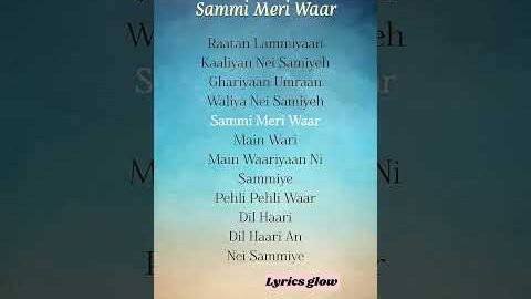 Sammi Meri Waar | Lyrics | Punjabi Song ❤️ | Full Lyrics