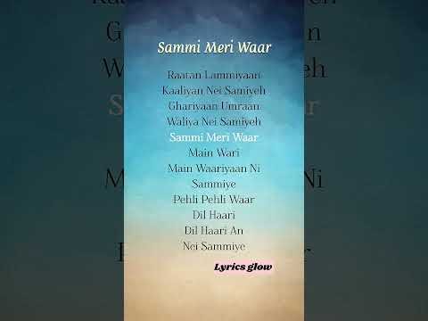 Sammi Meri Waar | Lyrics | Punjabi Song ❤️ | Full Lyrics