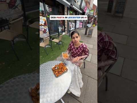 Desi pasta in Leicester, UK 🤩🇬🇧 | #london #trending #short
