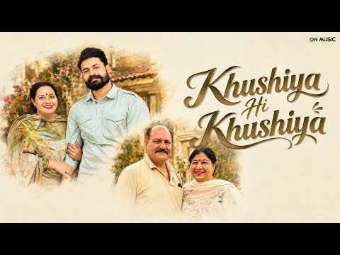 Khushiya Hi Khushiya : Karan Shergill | Suraj Ambarsariya | Paras | New Punjabi Songs 2026